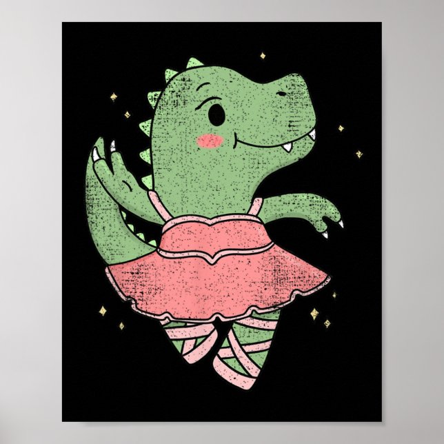 Dancing T-rex Dinosaur Llerina For Llet Dancer Vin Poster (Vorne)