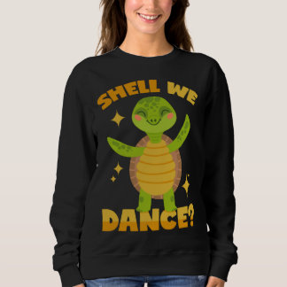 Dancing Turtle Pun Sweatshirt