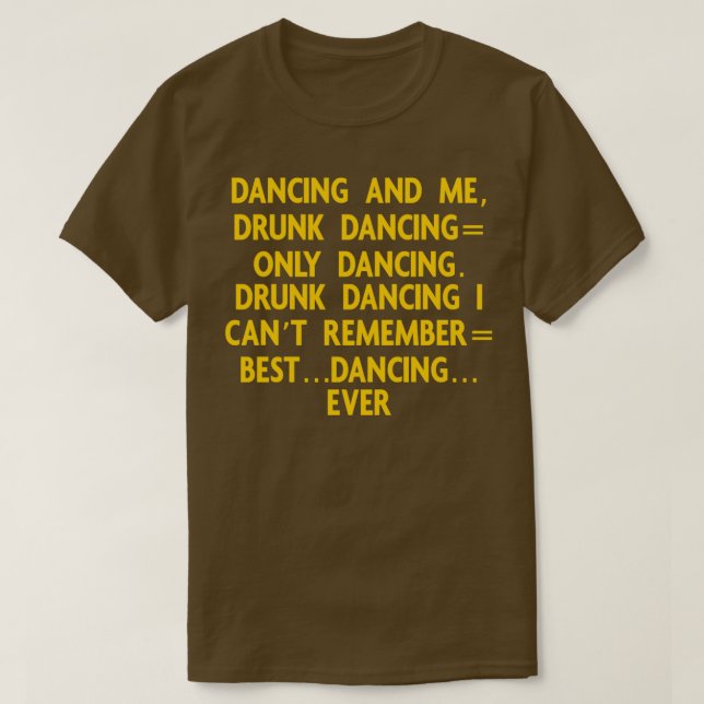 DancingDrunk DancingMemeBarPartyMeme Shirt Gear (Design vorne)