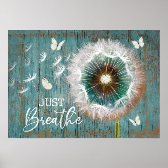 Dandelion Atmen Sie einfach die Zuhause Wall Art D Poster (Vorne)