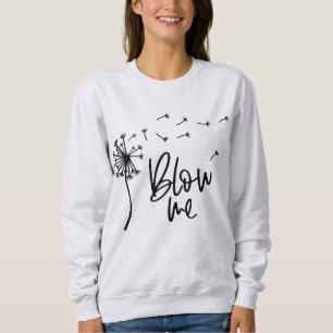 Dandelion-Blume geblasen mir ein Geschenk für Freu Sweatshirt