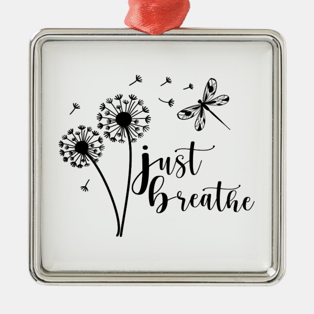 Dandelion Dragonfly Atmen Sie einfach ein Ornament Aus Metall (Vorne)