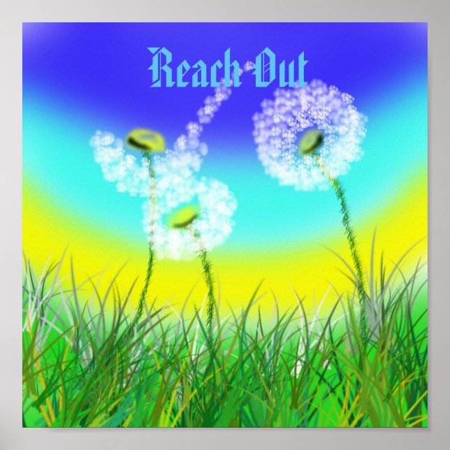 Dandelion Reach Out Life Message, Poster (Vorne)