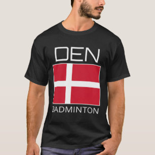 Dänemark Badminton Team Dänischer Athlet Den Flagg T-Shirt