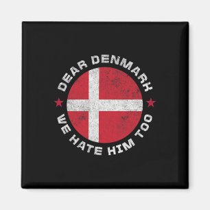 Dänemark Sehr geehrtes Grönland Wir hassen ihn zu Magnet