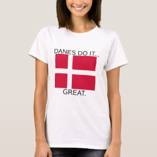 Dänen tun es... Super. T-Shirt