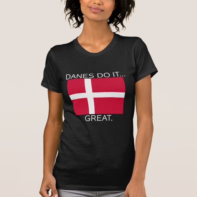 Dänen tun es... Super. T-Shirt (Vorderseite)
