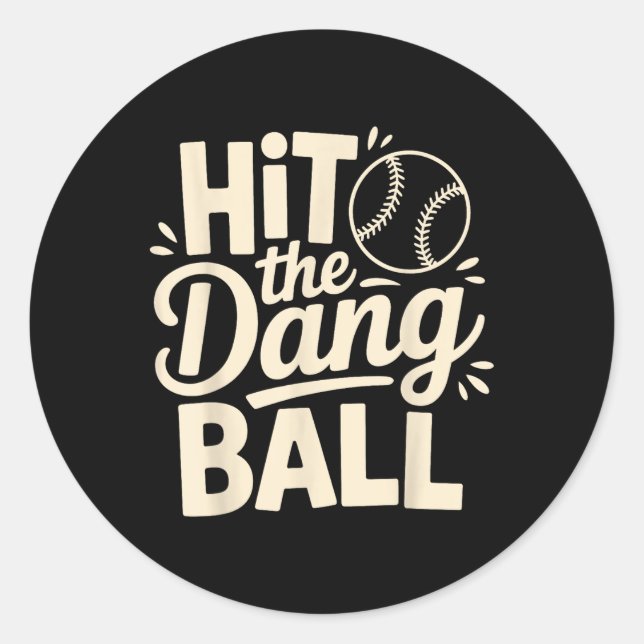 Dang Ball treffen, Baseball-Apparel tendieren, spi Runder Aufkleber (Vorderseite)