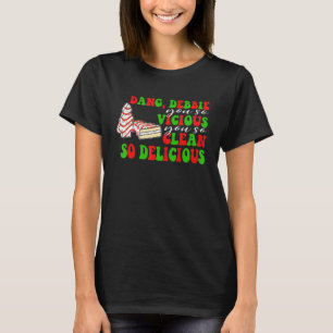 Dang Debbie Sie so bösartig Sie so sauber, so Deli T-Shirt