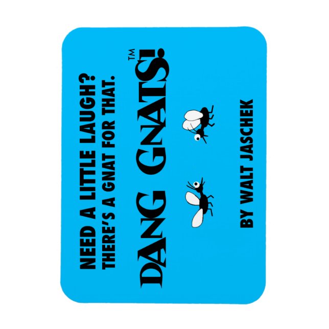 Dang Gnats! Magnet (Vertikal)