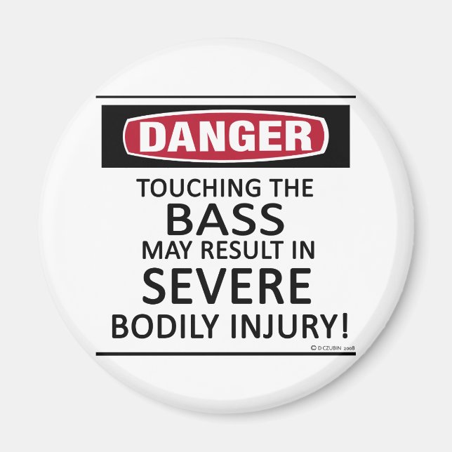 Danger Bass Magnet (Vorne)