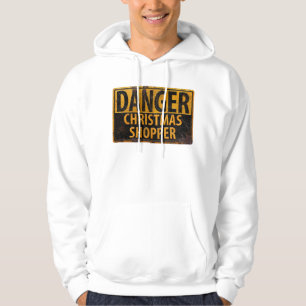 DANGER Christmas Shopper - Schild mit Metallwarnun Hoodie