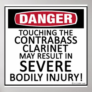 Danger Contrabass Klarinette Poster