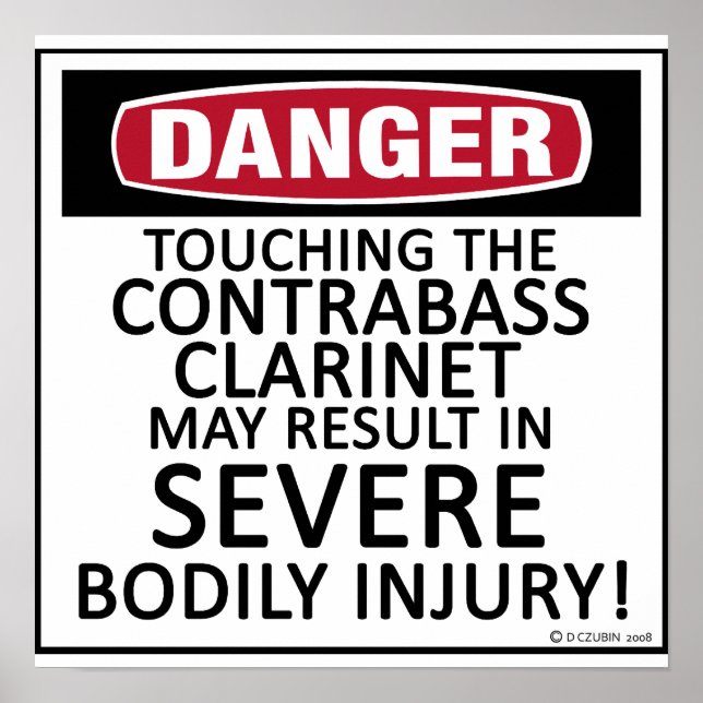 Danger Contrabass Klarinette Poster (Vorne)