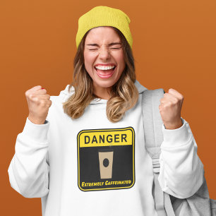 DANGER Extrem koffeinierter Kaffee Hoodie
