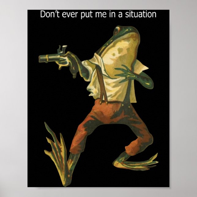 Danger Frog Dont Ever Put Me In A Situation Retro  Poster (Vorne)