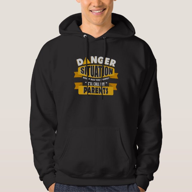 Danger help from my parents hoodie (Vorderseite)