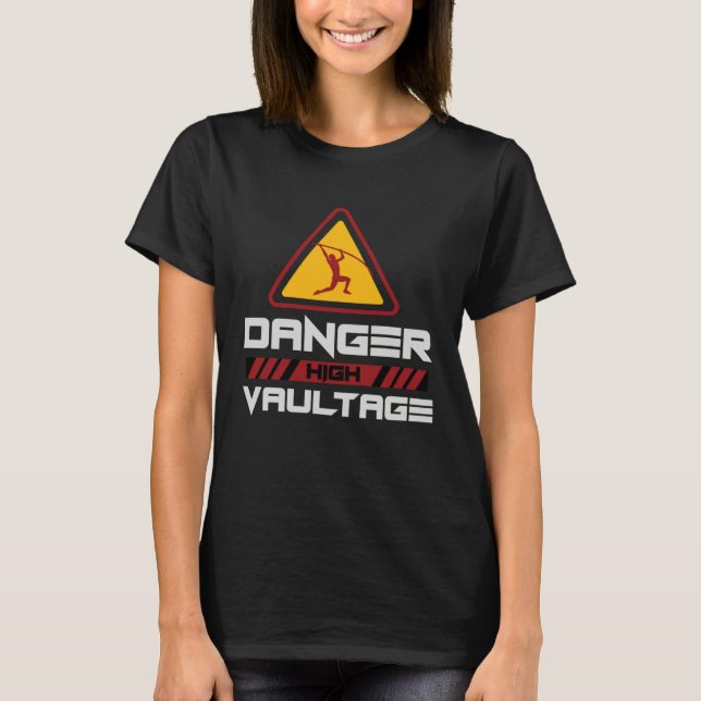 Danger High Vaultage Pole Vault Player T-Shirt (Vorderseite)