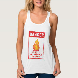 Danger Highly Flammable Person Tank Top