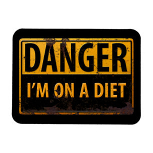 DANGER, ich bin auf einem Diet-Metal-Warnzeichen Magnet