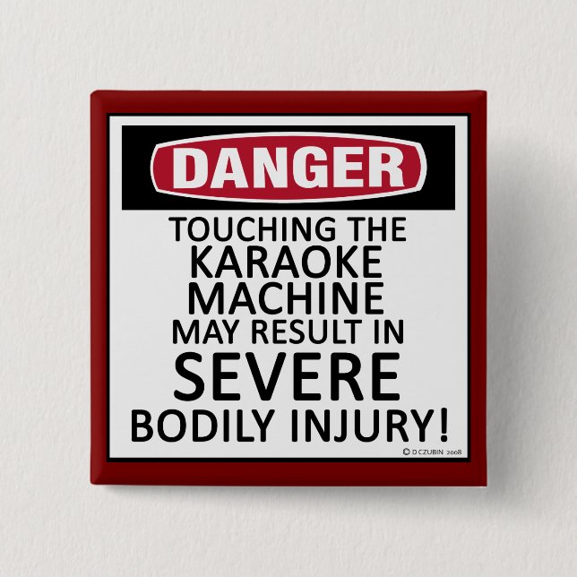 Danger Karaoke Button (Vorderseite)