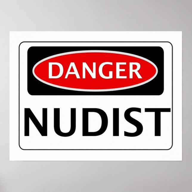 DANGER-NUDIST-FUNNY-FAKE-SICHERHEITSSIGNAGE POSTER (Vorne)