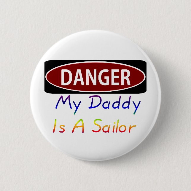 Dangermydaddyrsailor Button (Vorderseite)