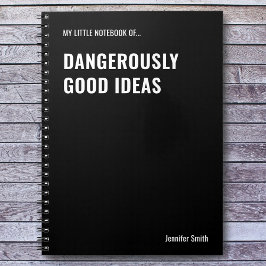 Dangerous Good Ideas Funny Zitat Notizblock