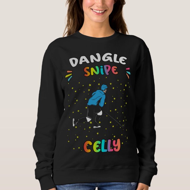 Dangle Snipe Celly Hockey Sarcastic Humor Sweatshirt (Vorderseite)