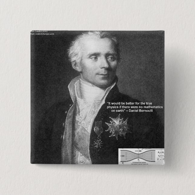 Daniel Bernoulli Wahre Physik Zitate Geschenke & K Button (Vorderseite)