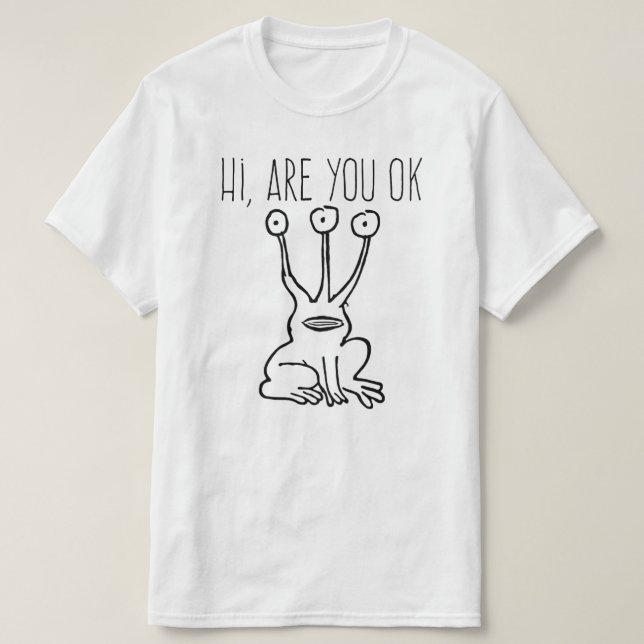 Daniel hi sind Sie ok johnston T-Shirt (Design vorne)