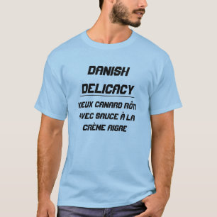 Dänische Delikatesse T-Shirt