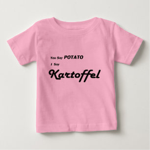 Dänische Kartoffel "Sie sagen Kartoffel" Baby T-shirt
