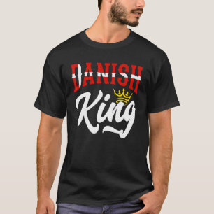 Dänischer König Dänemark Flagge T-Shirt