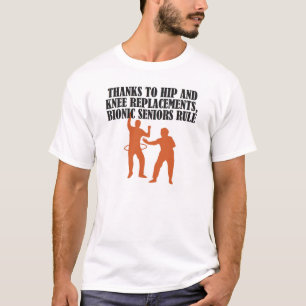 DANK ANGESAGTEN UND KNIE-ERSATZ, BIONIC SENIOR T-Shirt