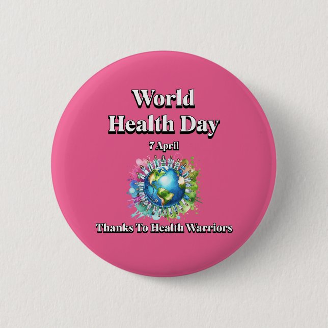 Dank der Gesundheitshelfer. Weltgesundheitstag Button (Vorderseite)