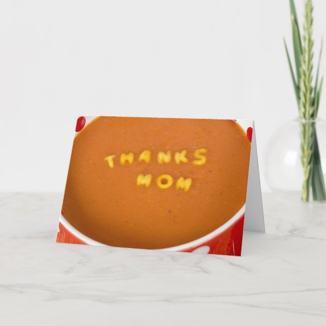 Dank der Mama in der Tomatesuppe Dankeskarte (Vorderseite)