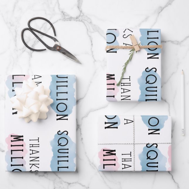 Dank einer Million, Milliarden, Billionen, Squilli Geschenkpapier Set (Vorderseite)