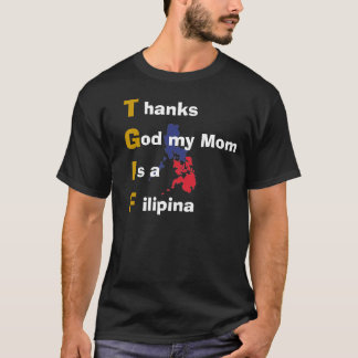 Dank-Gott meine Mama ist ein Filipina T-Shirt