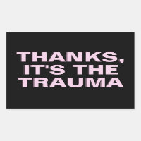 Dank ist das Trauma Pink Slogan