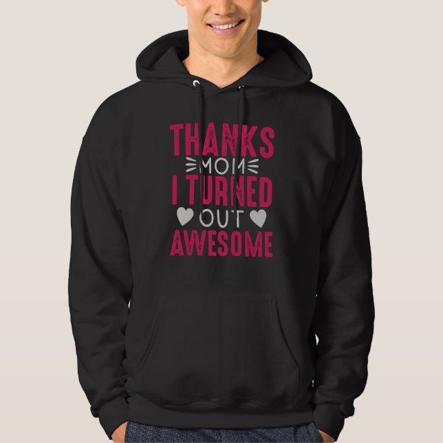 Dank Mama ist Phantastisch Hoodie (Vorderseite)