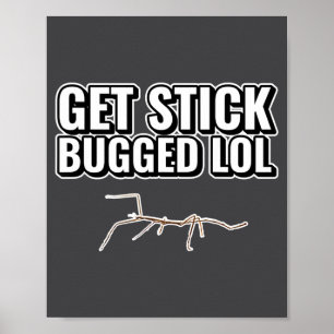 Dank Meme Get Stick Bugged Lol Lustiger Tanzkäfer  Poster