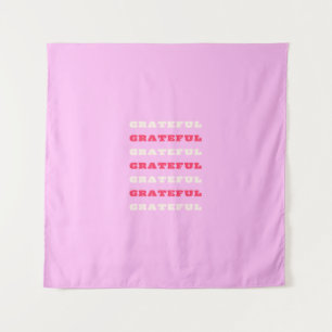 Dankbar, Dankbar, Dankbarkeitszitat, Rosa, Feierta Wandteppich