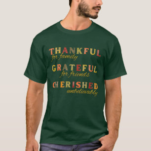 Dankbar, dankbar, gepflegt T-Shirt