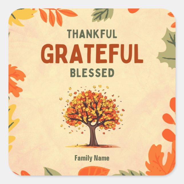 Dankbar, dankbar, gesegnet - Eigener Familienname Quadratischer Aufkleber (Vorderseite)