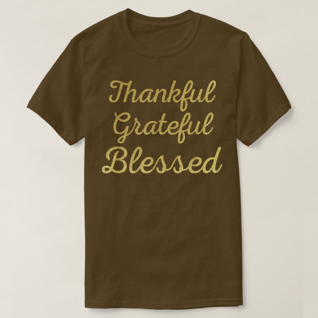 Dankbar, dankbar, gesegnet Erntedank und Christus T-Shirt (Design vorne)