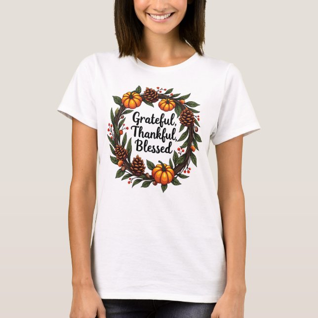 Dankbar, dankbar, gesegnet - Fall Pumpkin Kranz T-Shirt (Vorderseite)