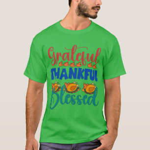 Dankbar Dankbar Gesegnet Lustige Geschenke Für Sie T-Shirt