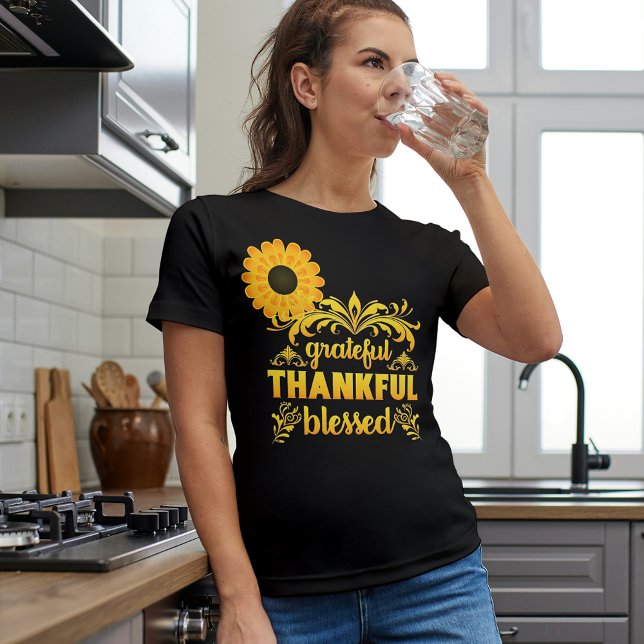 Dankbar, dankbar, gesegnet Sonnenblume T-Shirt (Von Creator hochgeladen)