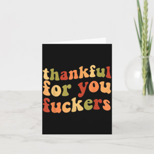 Dankbar für dich Forers Lustige Thanksgiving Freun Karte